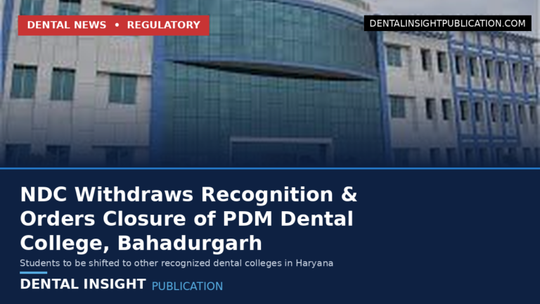 NDC Orders Closure of PDM Dental College, Bahadurgarh